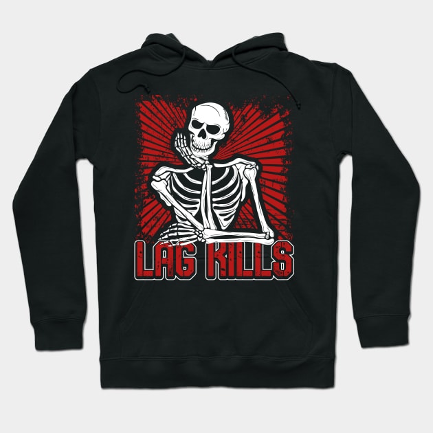 Lag Kills Skeleton Gamer Hoodie by jdsoudry